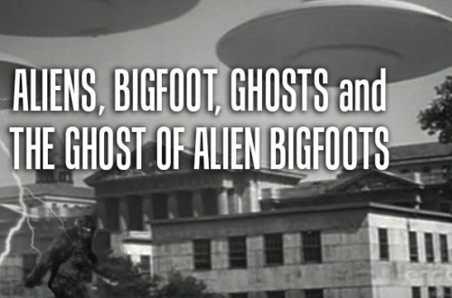 aliens ghosts bigfoot